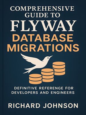 cover image of Comprehensive Guide to Flyway Database Migrations